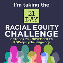 I'm taking the 21 day racial equity challenge